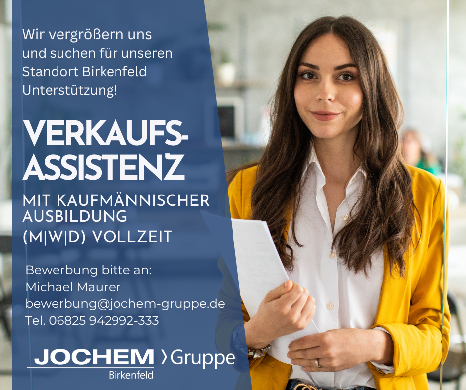Stellenanzeige Verkaufsassistenz | Birkenfeld | Jochem Gruppe | Das Bild zeigt eine Stellenanzeige
